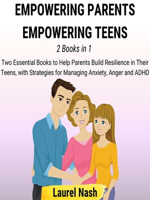 cover image of Empowering Parents, Empowering Teens
